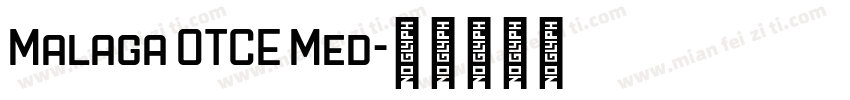 Malaga OTCE Med字体转换